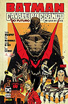 Batman: O Cavaleiro Branco do Futuro - Edição de Luxo  - Panini