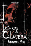 Crônicas de Calavera - Memento Mori  - Independente