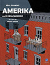 Amerika Ou O Desaparecido  - Zarabatana Books