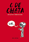 C de Chata: Uma Coletânea de Tirinhas Bem Comum  - Independente