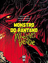 Monstro do Pântano: Inferno Verde  - Panini