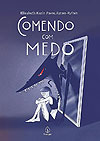Comendo Com Medo  - Principis