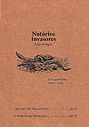 Notórios Invasores  - Independente