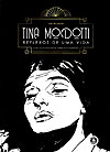 Tina Modotti - Reflexos de Uma Vida 
