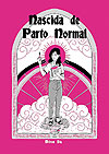 Nascida de Parto Normal  - Independente
