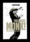 Thelonious Monk! Uma Revolução Musical Na Alma  - Darkside Books