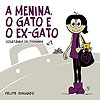 Menina, O Gato e O Ex-Gato, A  n° 1 - Independente