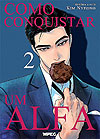 Como Conquistar Um Alfa  n&deg;&nbsp;2