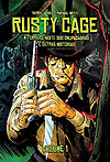 Rusty Cage  n&deg;&nbsp;1 - Independente