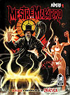 Mestre Makabro  n&deg;&nbsp;1 - Milhas e Milhas Books