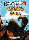 Angry Birds: A Lenda da Poderosa Águia  n° 1 - Abril