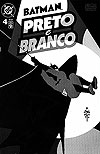 Batman Preto e Branco  n° 4 - Abril