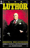 Lex Luthor - Biografia Não-Autorizada  - Abril