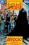 Um Conto de Batman - Devoção  n° 1 - Abril