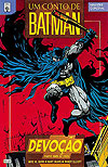 Um Conto de Batman - Devoção  n° 3 - Abril
