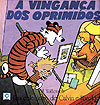 Calvin e Haroldo - A Vinganca dos Oprimidos  - Cedibra