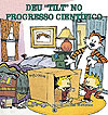 Calvin e Haroldo - Deu “tilt” No Progresso Científico  - Conrad