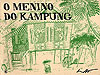 Menino do Kampung, O  - Conrad