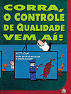 Corra, O Controle de Qualidade Vem Aí!  - Ediouro