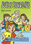 Emília e A Turma do Sítio - Sucos de Frutas  - Globo