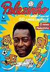 Pelezinho - 50 Anos de Pelé  - Globo