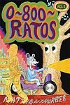 0-800-Ratos  n° 1 - A Bolha