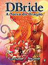 Dbride: A Noiva do Dragão  - Jambô Editora