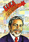 Lula, A História de Um Vencedor  - Movimento Independente Lula Presidente