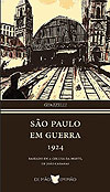 São Paulo em Guerra - 1924  - Unesp