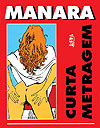 Curta Metragem - Manara (2ª Edição)  - L&PM