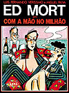 Ed Mort em Com A Mão No Milhão  - L&PM