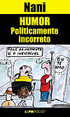 Humor Politicamente Incorreto  - L&PM