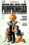 Merv Pumpkinhead - Agente dos Sonhos (Sandman Apresenta)  n° 1 - Opera Graphica