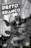 Batman: Preto & Branco  - Panini