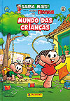 Saiba Mais! Mundo das Crianças  - Panini