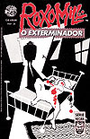 Roxomill: O Exterminador  n° 3 - Toviassú Produções Artísticas