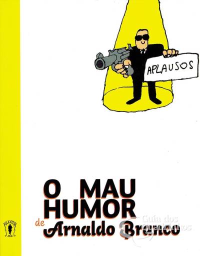 Mau Humor de Arnaldo Branco, O - Flaneur