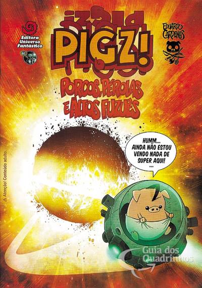 Pigz!: Porcos, Pérolas e Altos Fuzuês - Universo Fantástico