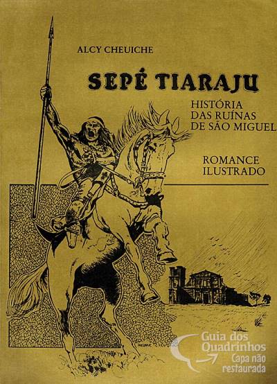 Sepé Tiaraju História das Ruínas de São Miguel - Banrisul