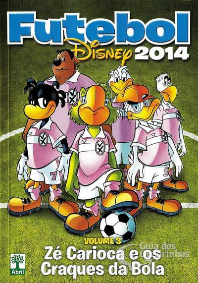 Futebol Disney 2014 n° 3 - Abril