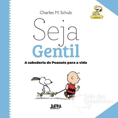 Seja Gentil - A Sabedoria de Peanuts Para A Vida - L&PM