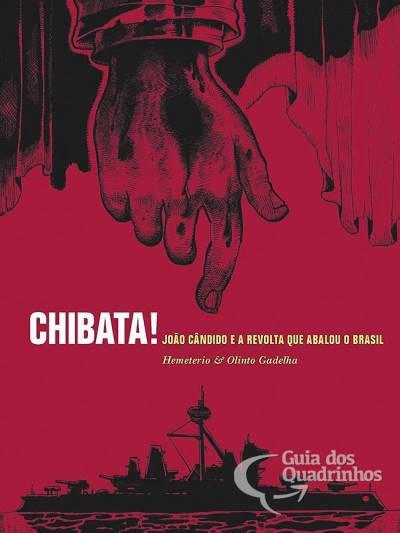 Chibata! João Cândido e A Revolta Que Abalou O Brasil (2ª Edição) - Conrad