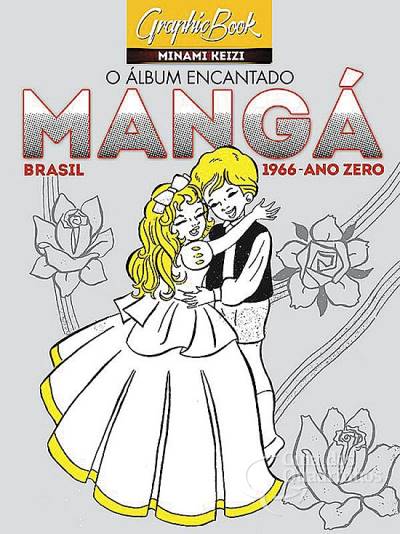 Graphic Book: Álbum Encantado Mangá Brasil 1966 - Criativo Editora