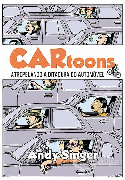 Cartoons - Atropelando A Ditadura do Automóvel - Autonomia Literária