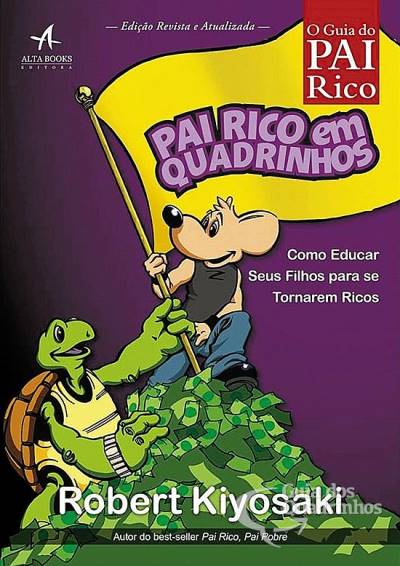 Pai Rico em Quadrinhos: Como Educar Seus Filhos Para Se Tornarem Ricos - Alta Books