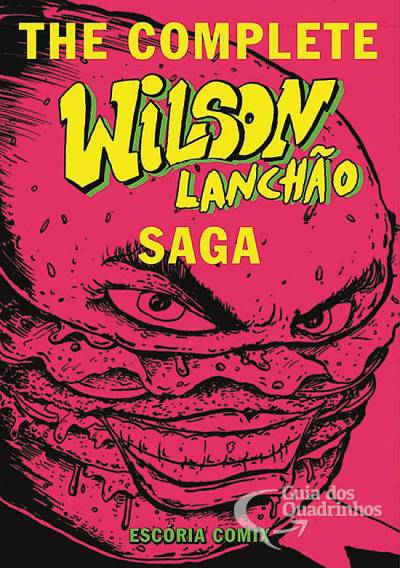 The Complete Wilson Lanchão Saga - Escória Comix