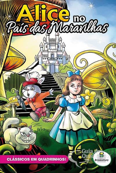 Clássicos em Quadrinhos: Alice No País das Maravilhas - Brasileitura