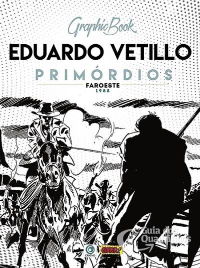 Graphic Book: Eduardo Vetillo - Faroeste - Primórdios 1988 - Criativo Editora
