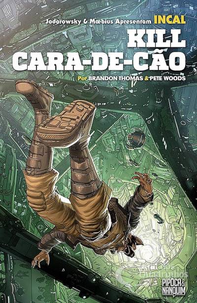 Incal: Kill Cara-De-Cão - Pipoca & Nanquim