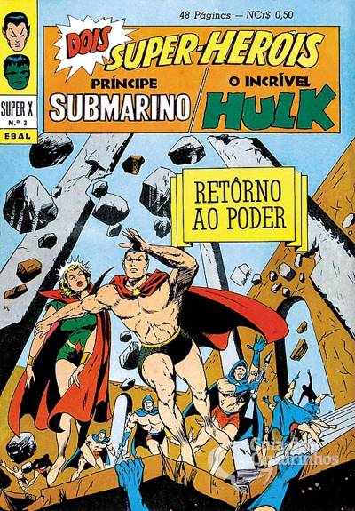 Príncipe Submarino e O Incrível Hulk (Super X) n° 3 - Ebal